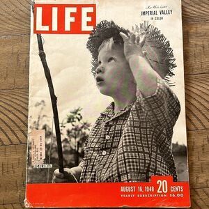 Life Magazine August 16, 1948. Imperial Valley Gorgeous pics & now funny 😄 Ads.